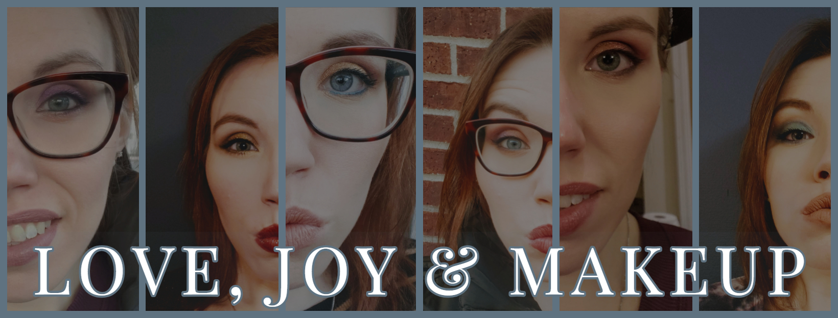 Love, Joy and Makeup - 